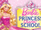  Barbie: Princess Charm School